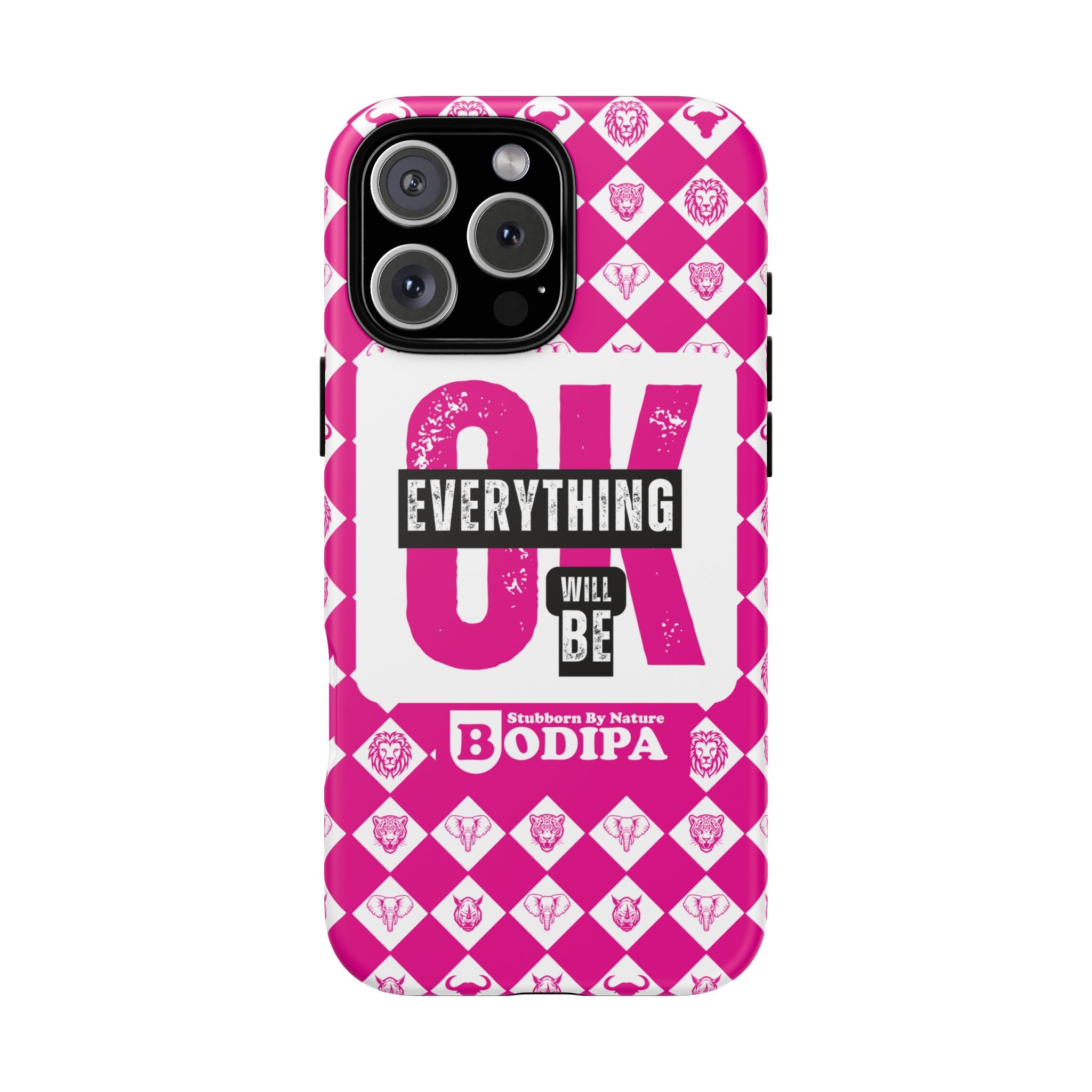Pink Everything Will Be OK Phone Case