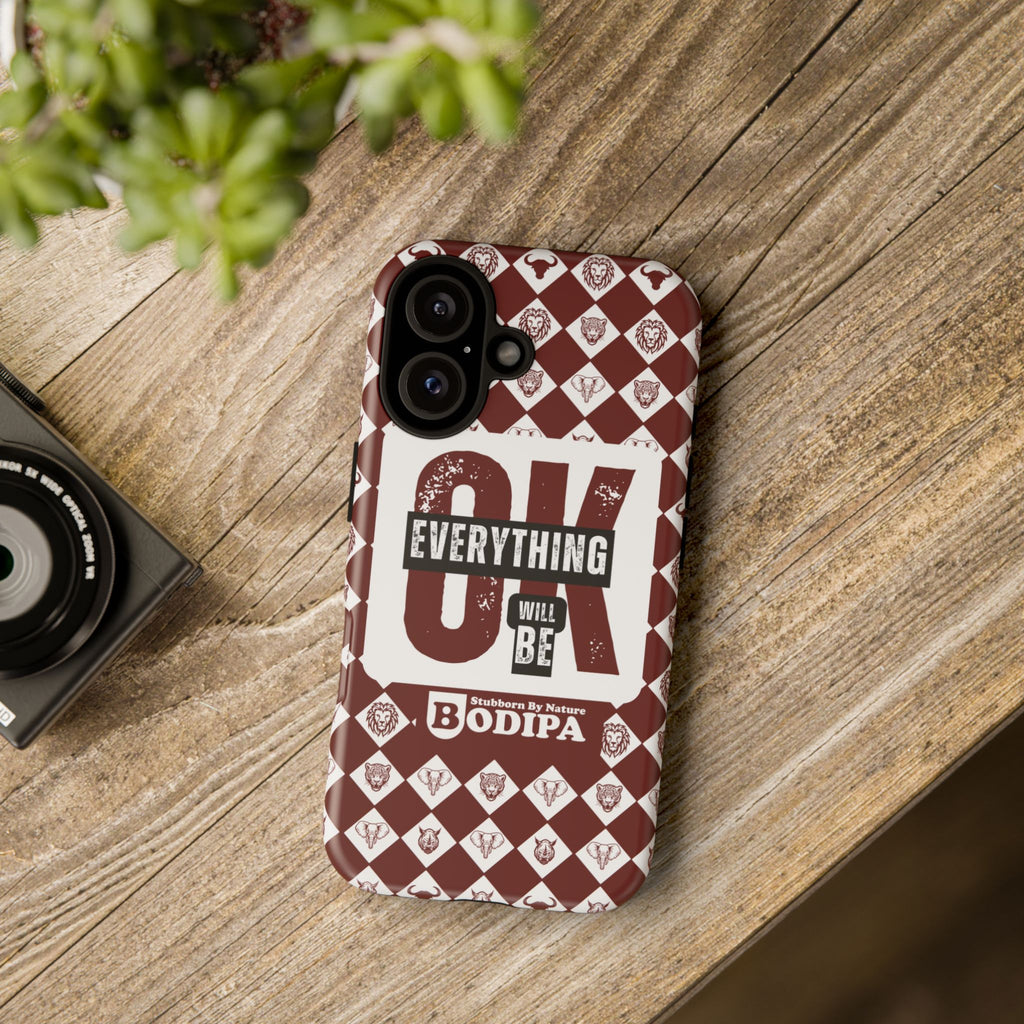 Maroon Everything Will Be OK Phone Case