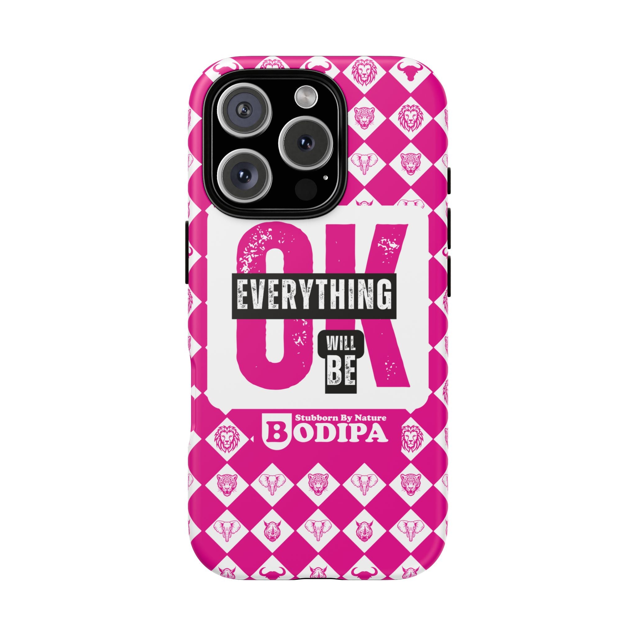 Pink Everything Will Be OK Phone Case