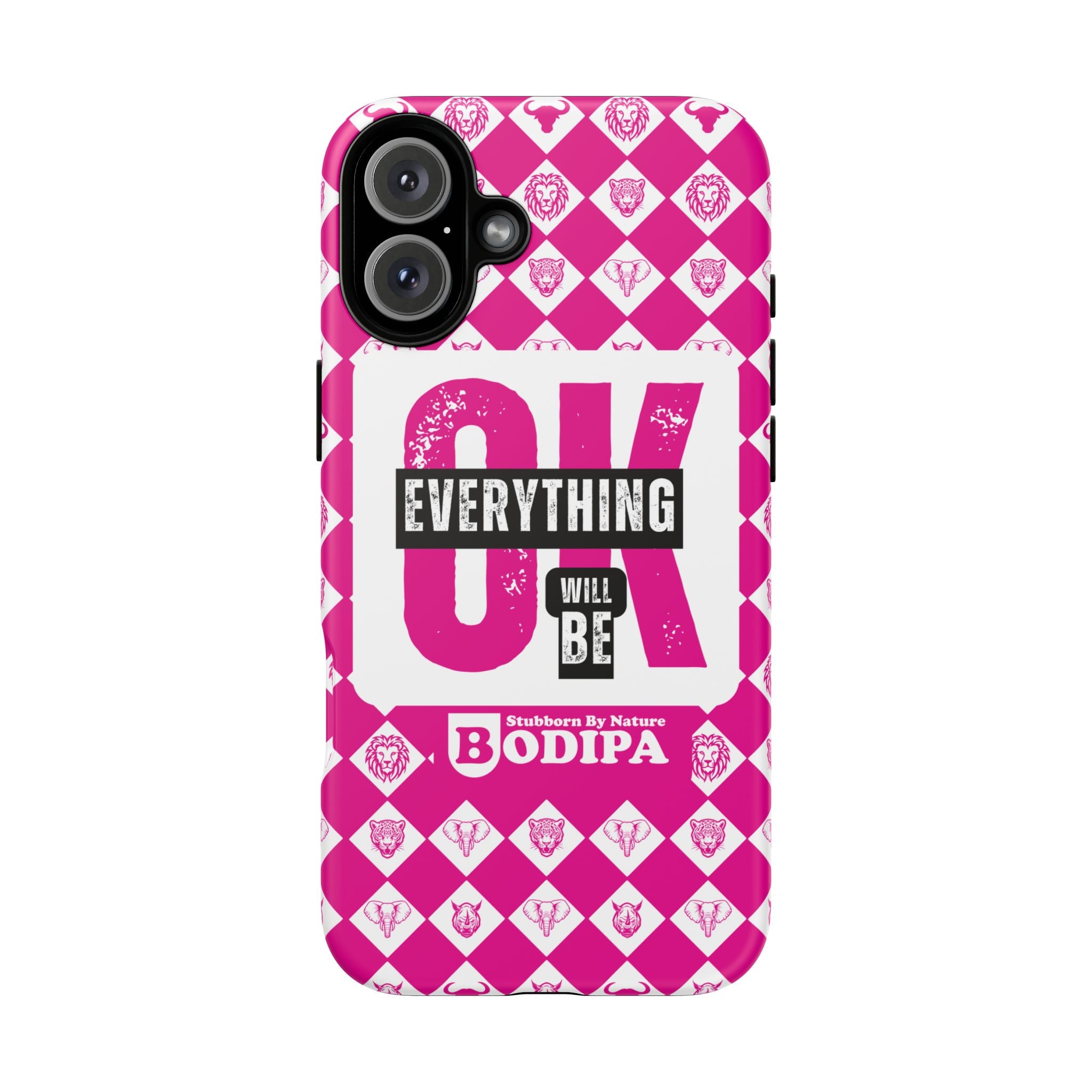 Pink Everything Will Be OK Phone Case