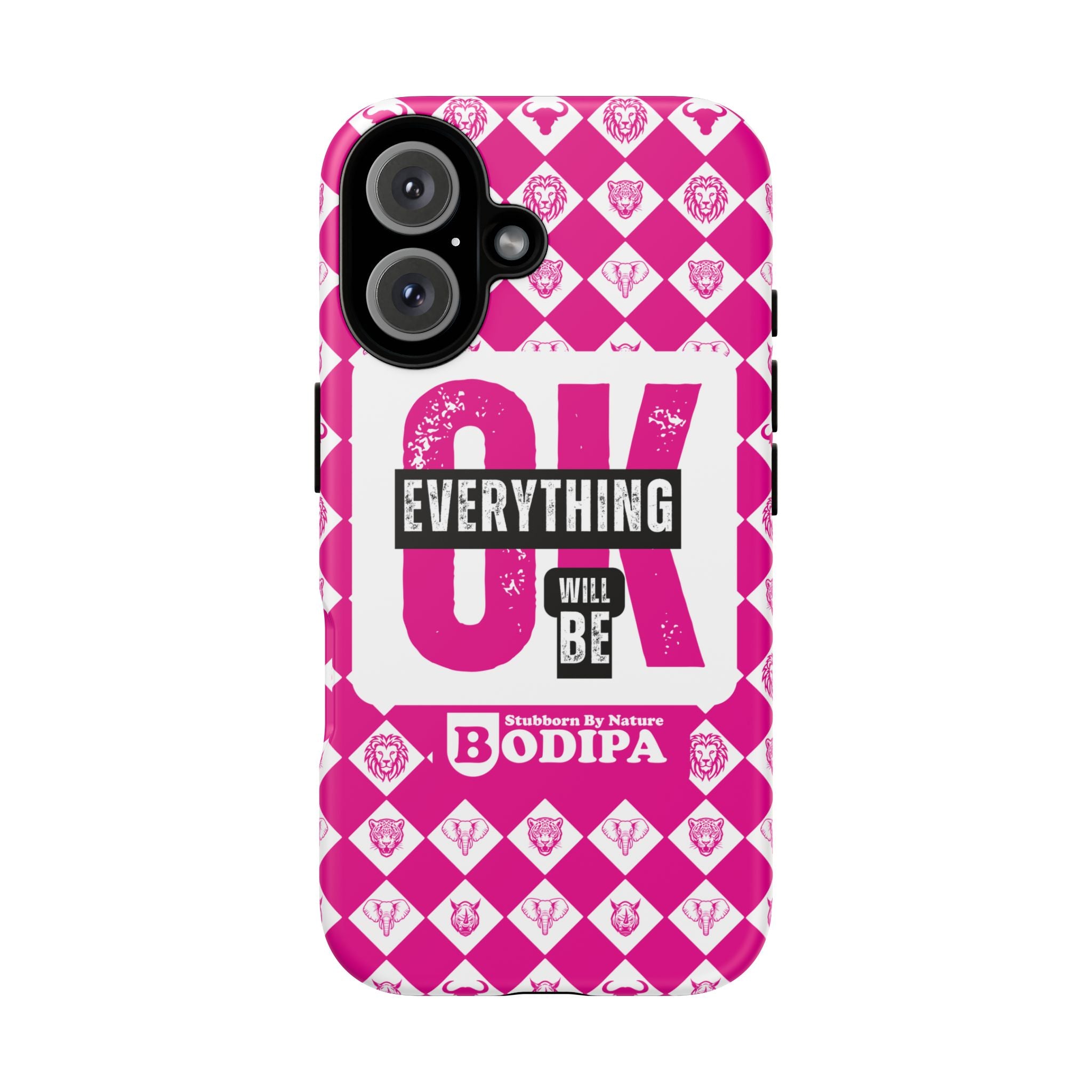 Pink Everything Will Be OK Phone Case