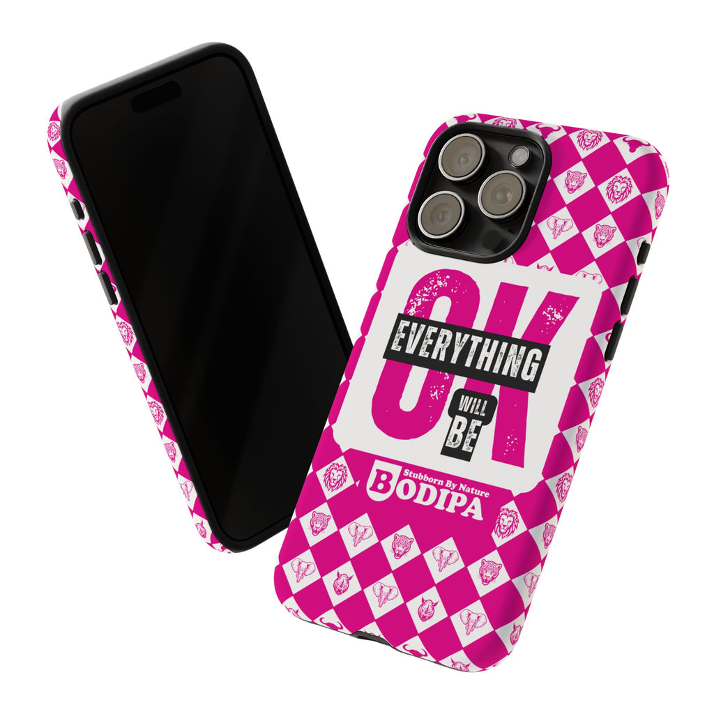 Pink Everything Will Be OK Phone Case