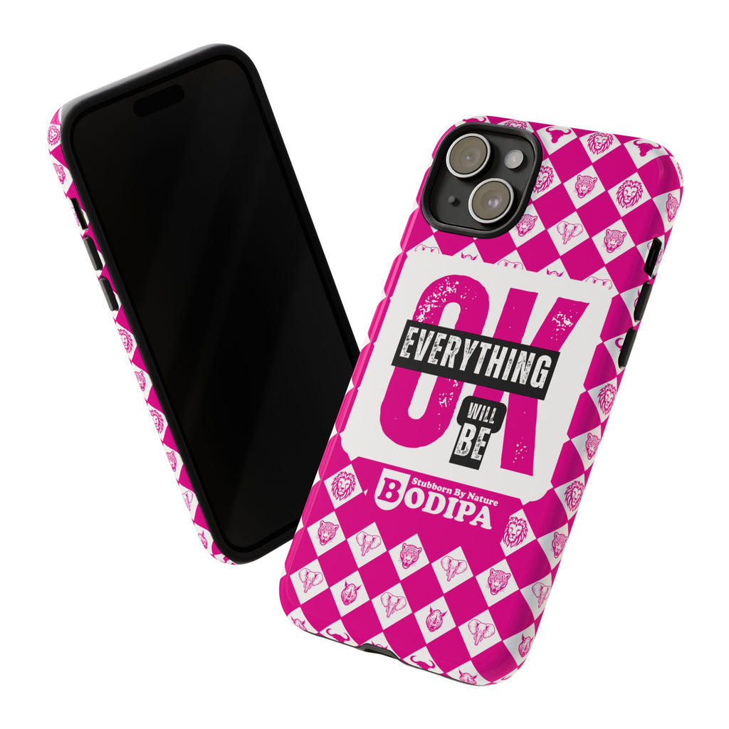 Pink Everything Will Be OK Phone Case